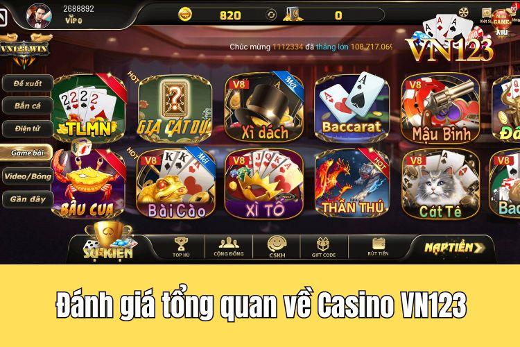 Đánh giá tổng quan về Casino VN123 dành cho người dùng