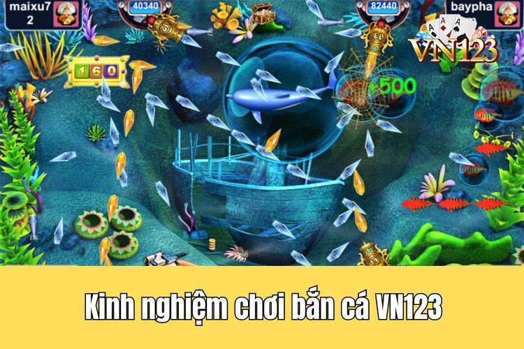 Kinh nghiệm chơi bắn cá VN123 dành cho người mới